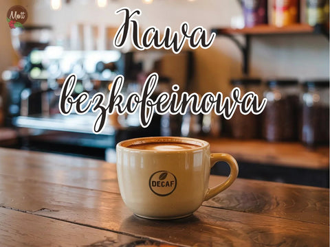 Kawa bezkofeinowa