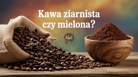 Kawa ziarnista czy mielona